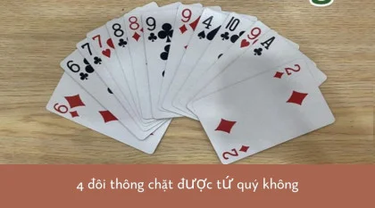 4 đôi tay thẳng có thể nhận được gì? Quy tắc của 4 đôi tay thẳng là gì?